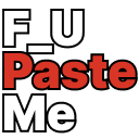 F_U Paste Me