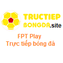 FPT Play trực tiếp bóng đá - Tructiepbongda