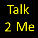 Talk 2 Me